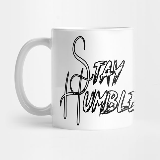 STAY HUMBLE by King Chris